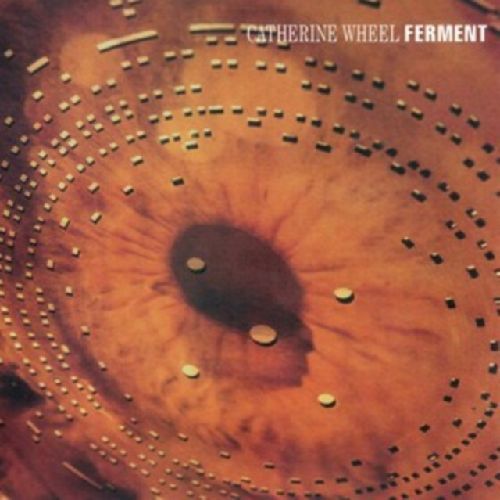 CATHERINE WHEEL / キャサリン・ホイール / FERMENT (LP+12")