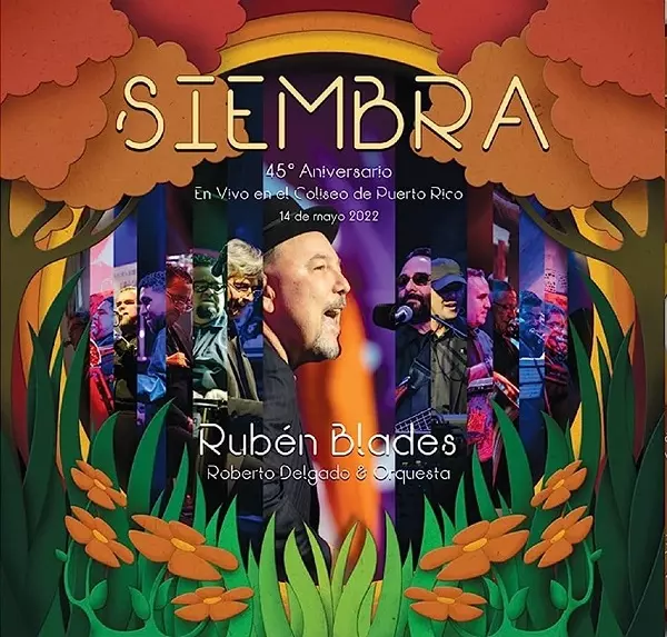 RUBEN BLADES & ROBERTO DELGADO & ORQUESTA / ルベーン・ブラデス & ロベルト・デルガード & オルケスタ / SIEMBRA 45 ANIVERSARIO EN VIVO