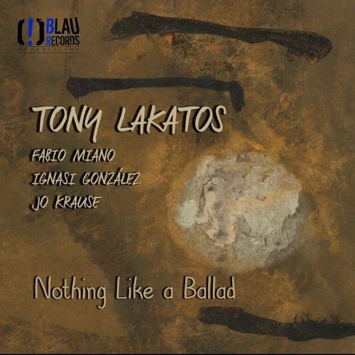 TONY LAKATOS / トニー・ラカトシュ / Nothing Like A Ballad(CD-R)