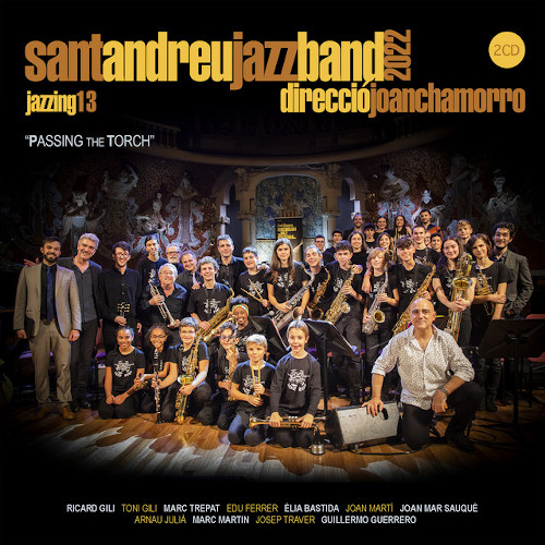 SANT ANDREU JAZZ BAND / サン・アンドリュー・ジャズ・バンド / Jazzing 13 Passing the Torch(2CD)
