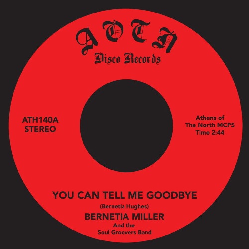 BERNETIA MILLER & THE SOUL GROOVERS BAND / YOU CAN TELL ME GOODBYE / I'VE GOTTA KEEP ON LOVIN YOU (7")