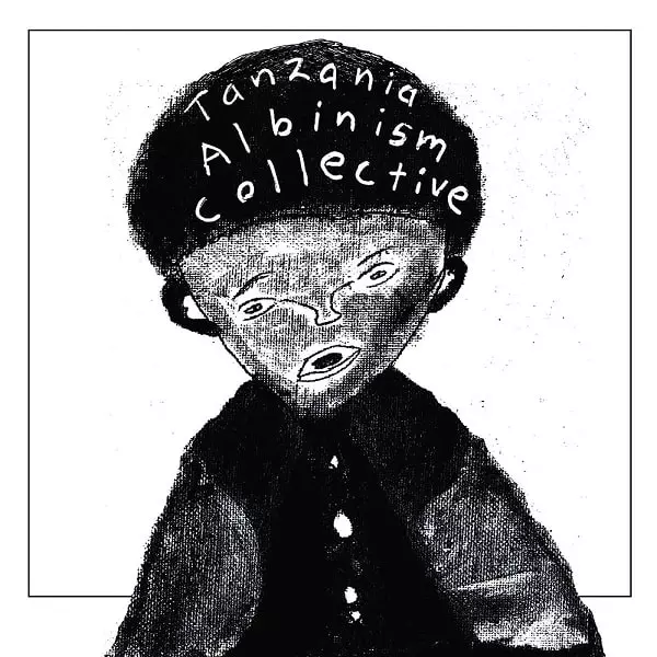 TANZANIA ALBINISM COLLECTIVE / タンザニア・アルビニズム・コレクティヴ / WHITE AFRICAN POWER (WE LIVE IN DANGER) / STIGMA, EVERYWHERE