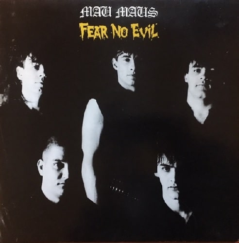 MAU MAUS / FEAR NO EVIL (LP)
