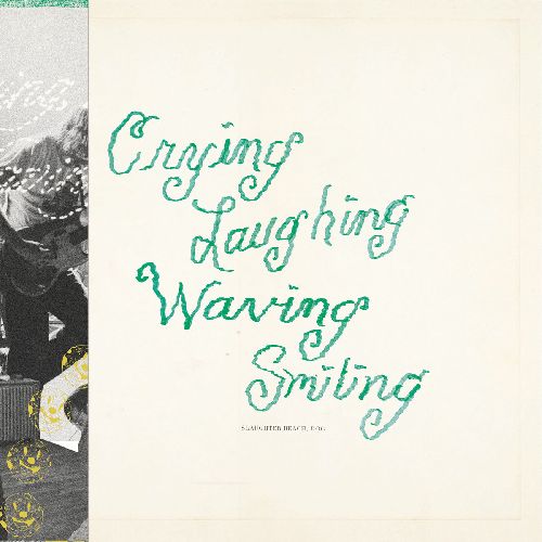 SLAUGHTER BEACH, DOG / CRYING, LAUGHING, WAVING, SMILING (CD)