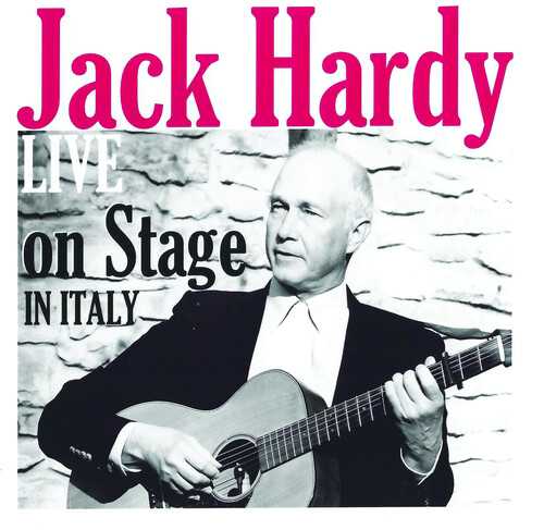 JACK HARDY / ジャック・ハーディ / LIVE ON STAGE IN ITALY