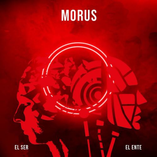MORUS (PROG) / MORUS / EL SER Y EL ENTE