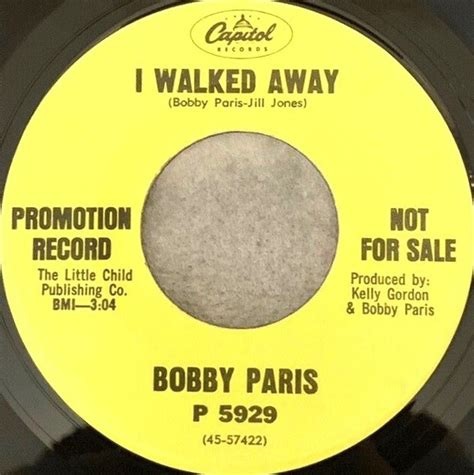 BOBBY PARIS / ALEXANDER PATTEN / I WALKED AWAY (7")