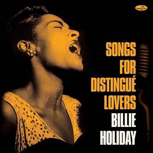 BILLIE HOLIDAY / ビリー・ホリデイ / Songs For Distingue Lovers +5 Bonus Tracks(LP)