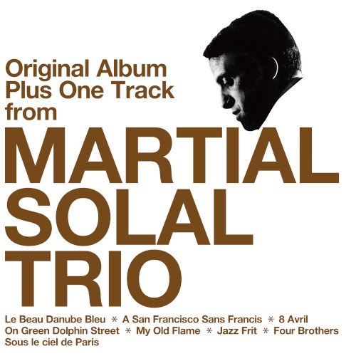 MARTIAL SOLAL / マーシャル・ソラール / Serie Teorema #01 Martial Solal "Trio"
