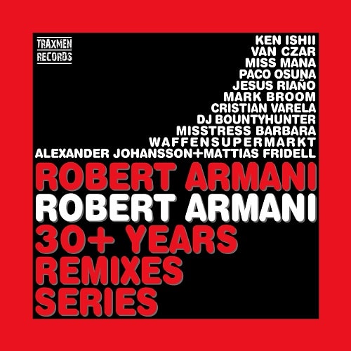 ROBERT ARMANI / ロバート・アルマーニ / ROBERT ARMANI 30+ YEARS REMIXES SERIES