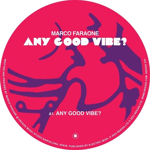 MARCO FARAONE / ANY GOOD VIBE?