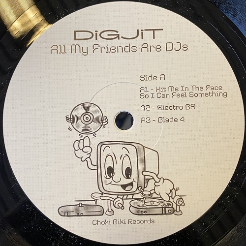 DIGJIT / ALL MY FRIENDS ARE DJS