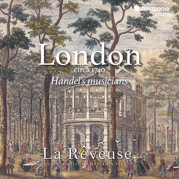 LA REVEUSE / ラ・レヴーズ / LONDON CIRCA 1740 - HANDEL'S MUSICIANS