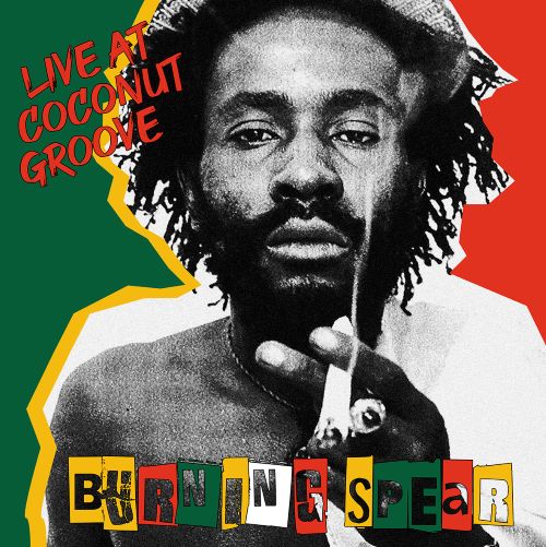 BURNING SPEAR / バーニング・スピアー / LIVE AT COCONUT GROOVE