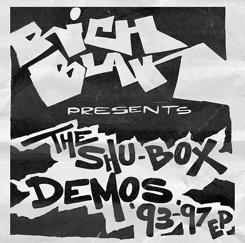 RICH BLAK / RICH BLAK PRESENTS THE SHU-BOX DEMOS '93-'97 EP "CD"