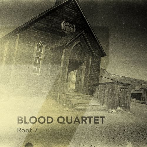BLOOD QUARTET / ブラッド・カルテット / ROOT7 / ルートセブン