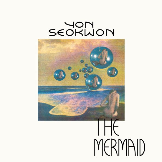 YON SEOK-WON / THE MERMAID
