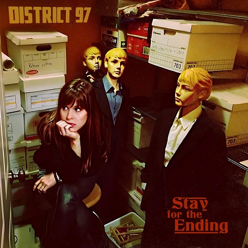 DISTRICT 97 / ディストリクト97 / STAY FOR THE ENDING