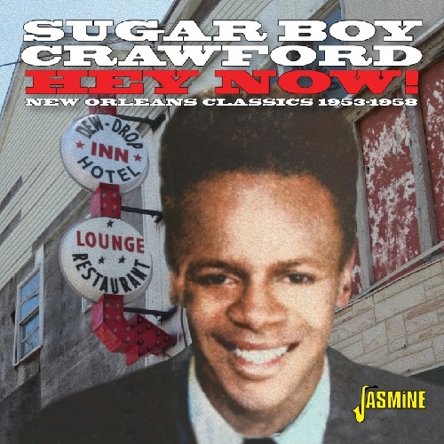 JAMES SUGARBOY CRAWFORD / HEY NOW! CLASSIC RECORDINGS 1953-1958 (CD-R)
