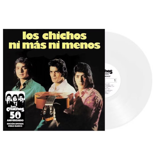 LOS CHICHOS / ロス・チーチョス / NI MAS NI MENOS: 50TH ANNIVERSARY