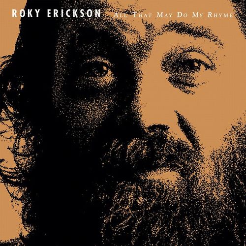 ROKY ERICKSON / ロッキー・エリクソン / ALL THAT MAY DO MY RHYME (WHITE LP)