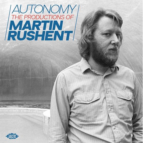 V.A. (ROCK GIANTS) / AUTONOMY ~ THE PRODUCTIONS OF MARTIN RUSHENT (CD)