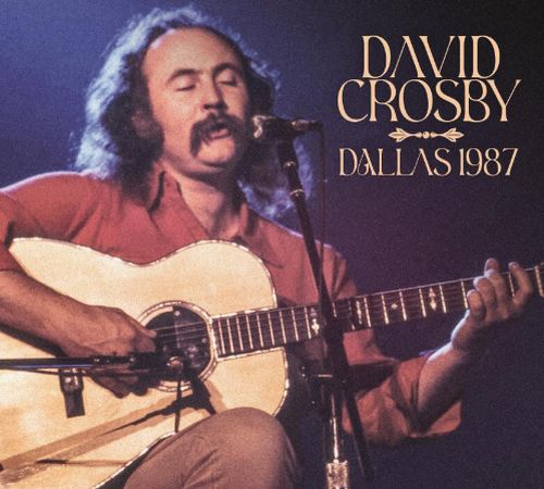 DAVID CROSBY / デヴィッド・クロスビー / DALLAS 1987