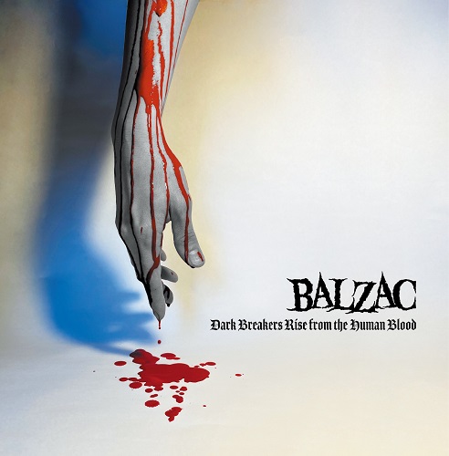 BALZAC / DARK BREAKERS RISE FROM THE HUMAN BLOOD(12cm CD)