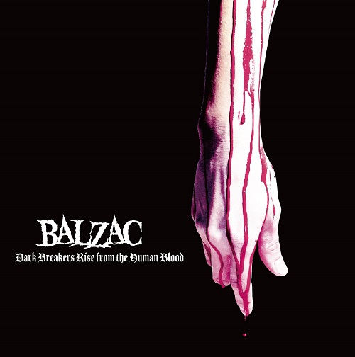 BALZAC / DARK BREAKERS RISE FROM THE HUMAN BLOOD(12cm CD)LTD.ジャケット