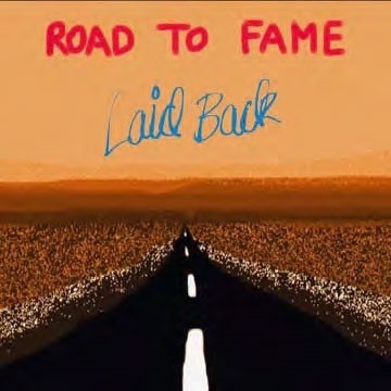 LAID BACK / レイド・バック / ROAD TO FAME