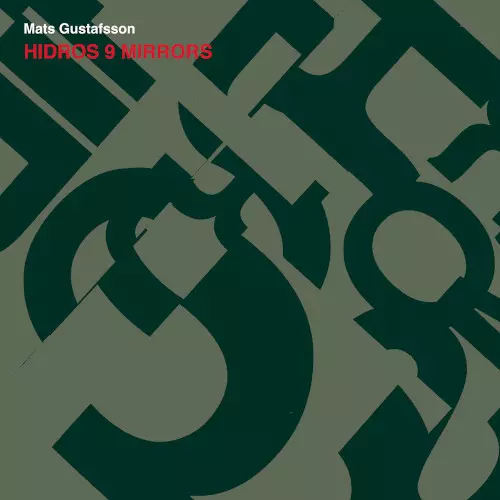 MATS GUSTAFSSON / マッツ・グスタフソン / Hidros 9  Mirrors