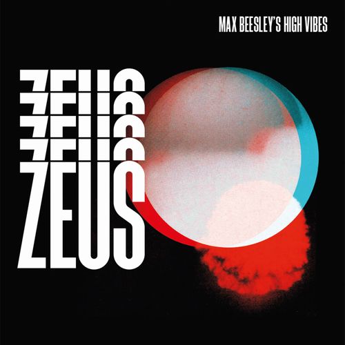 MAX BEESLEY'S HIGH VIBES / マックス・ビーズリーズ・ハイ・ヴァイブズ / Zeus(LP)