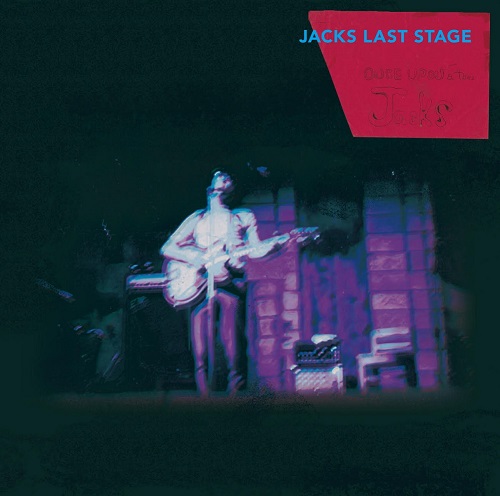 JACKS / ジャックス / LAST STAGE / ラスト・ステージ