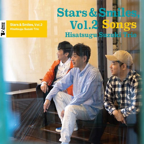 HISATSUGU SUZUKI / 鈴木央紹 / Stars & Smiles, Vol.2 (Songs)