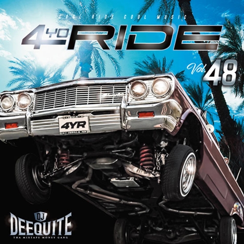 DJ DEEQUITE / 4YO RIDE Vol.48