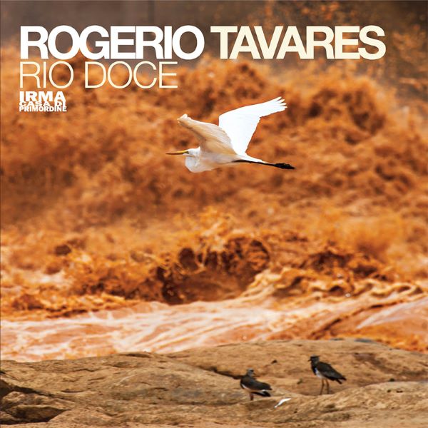 ROGERIO TAVARES / ホジェリオ・タヴァレス / RIO DOCE