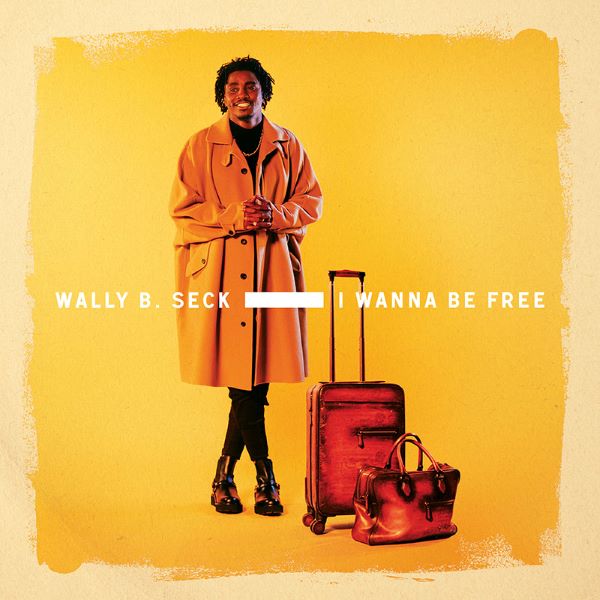 WALLY SECK / ワリー・セック / I WANNA BE FREE