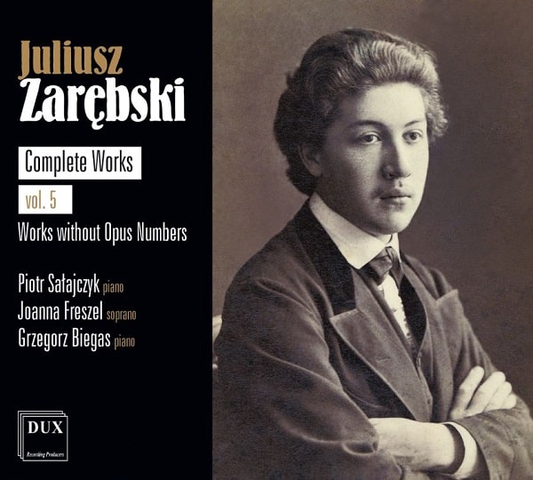 PIOTR SALAJCZYK / ピオトル・サワイチク / ZAREBSKI:COMPLETE WORKS VOL.5 - WORKS WITHOUT OPUS NUMBERS