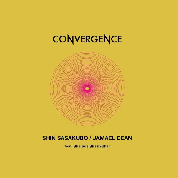 SHIN SASAKUBO & JAMAEL DEAN / 笹久保伸 & ジャメル・ディーン / Convergence