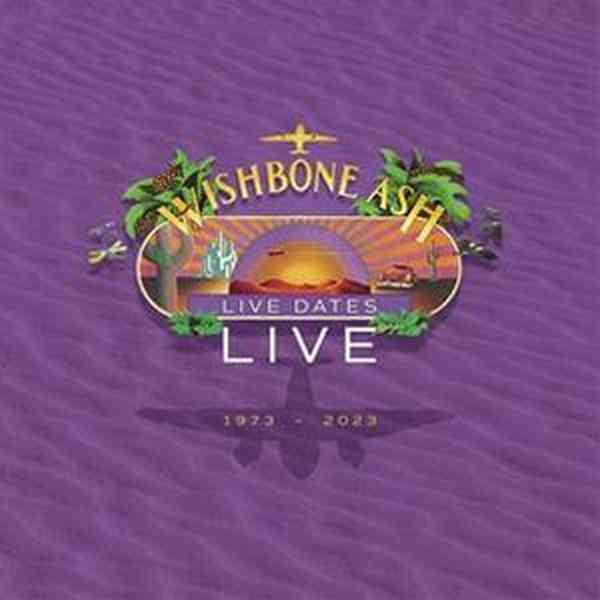 WISHBONE ASH / ウィッシュボーン・アッシュ / LIVE DATES LIVE