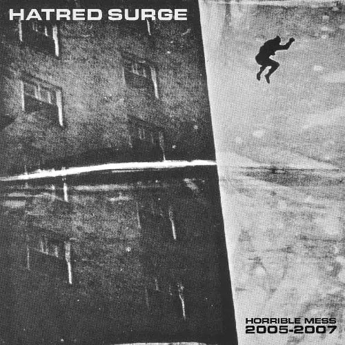 HATRED SURGE / HORRIBLE MESS 2005-2007 (LP/YELLOW WITH RED SPLATTER VINYL)