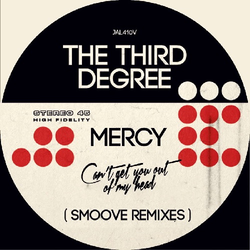 THIRD DEGREE (R&B) / サード・ディグリー / MERCY / CAN'T GET YOU OUT OF MY HEAD (SMOOVE REMIXES) (7")