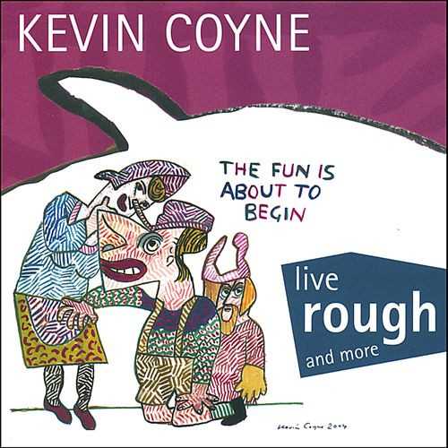 KEVIN COYNE / ケビン・コイン / LIVE ROUGH AND MORE