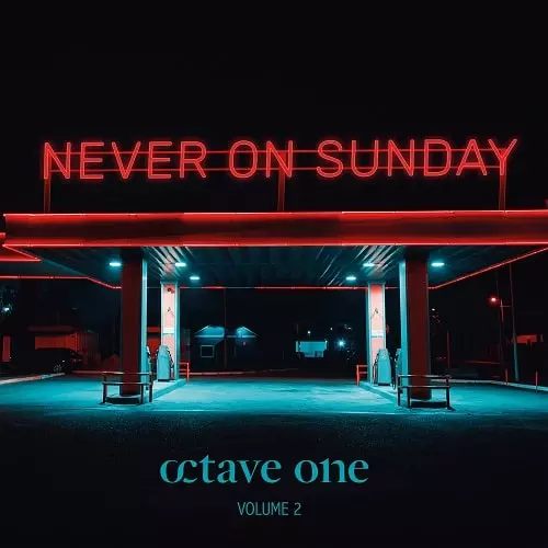 OCTAVE ONE / オクターヴ・ワン / NEVER ON SUNDAY VOL. 2 (INCL. ORBITAL / GIORGIA ANGIULI REMIX)