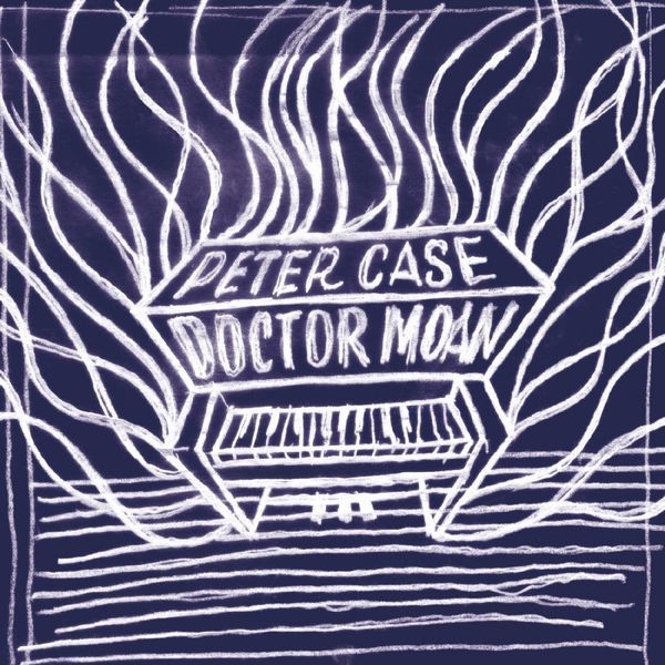 PETER CASE / ピーター・ケイス / DOCTOR MOAN (VINYL)