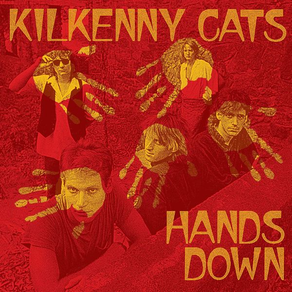 KILKENNY CATS / HANDS DOWN [REMASTERED EDITION VINYL]