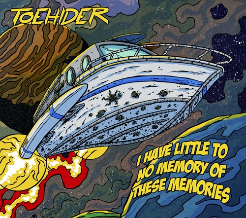 TOEHIDER / I HAVE LITTLE TO NO MEMORY OF THESE MEMORIES
