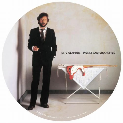 ERIC CLAPTON / エリック・クラプトン / MONEY AND CIGARETTES (PICTURE DISC)