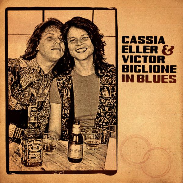 CASSIA ELLER & VICTOR BIGLIONE / カッシア・エレール & ヴィクトル・ビリーオネ / IN BLUES (LP)