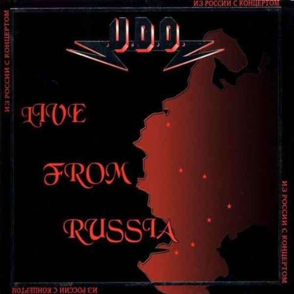 U.D.O. / ユー・ディー・オー / LIVE FROM RUSSIA (ANNIVERSARY EDITION) / ライヴ・フロム・ロシア(アニヴァーサリー・エディション)